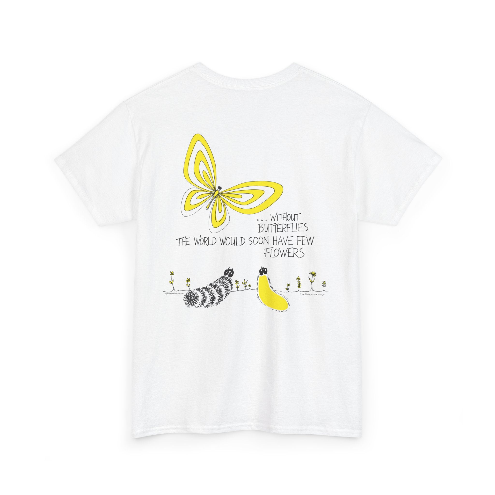 Hope for the Flowers 100% Heavy Cotton Unisex Tee | Nature-Inspired Butterfly Design | Eco-Friendly Inspirational Gift