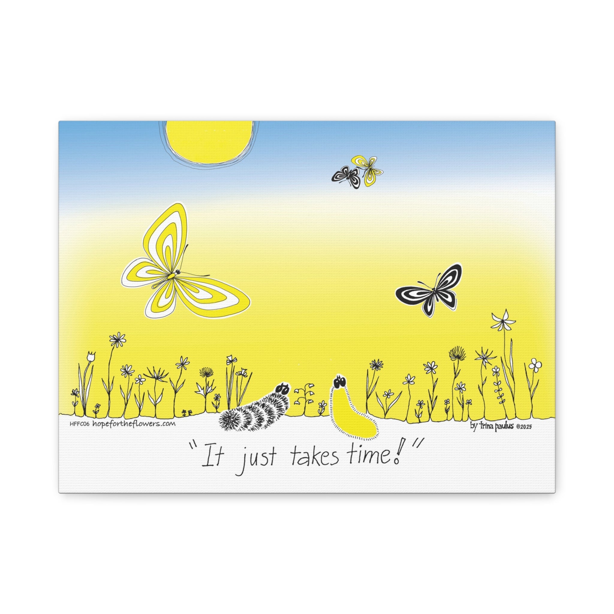 Hope for the Flowers Canvas Art | “It Just Takes Time!” | Eco-Friendly Print | Growth Mindset Gift (16×12, 20×16, 32×24)