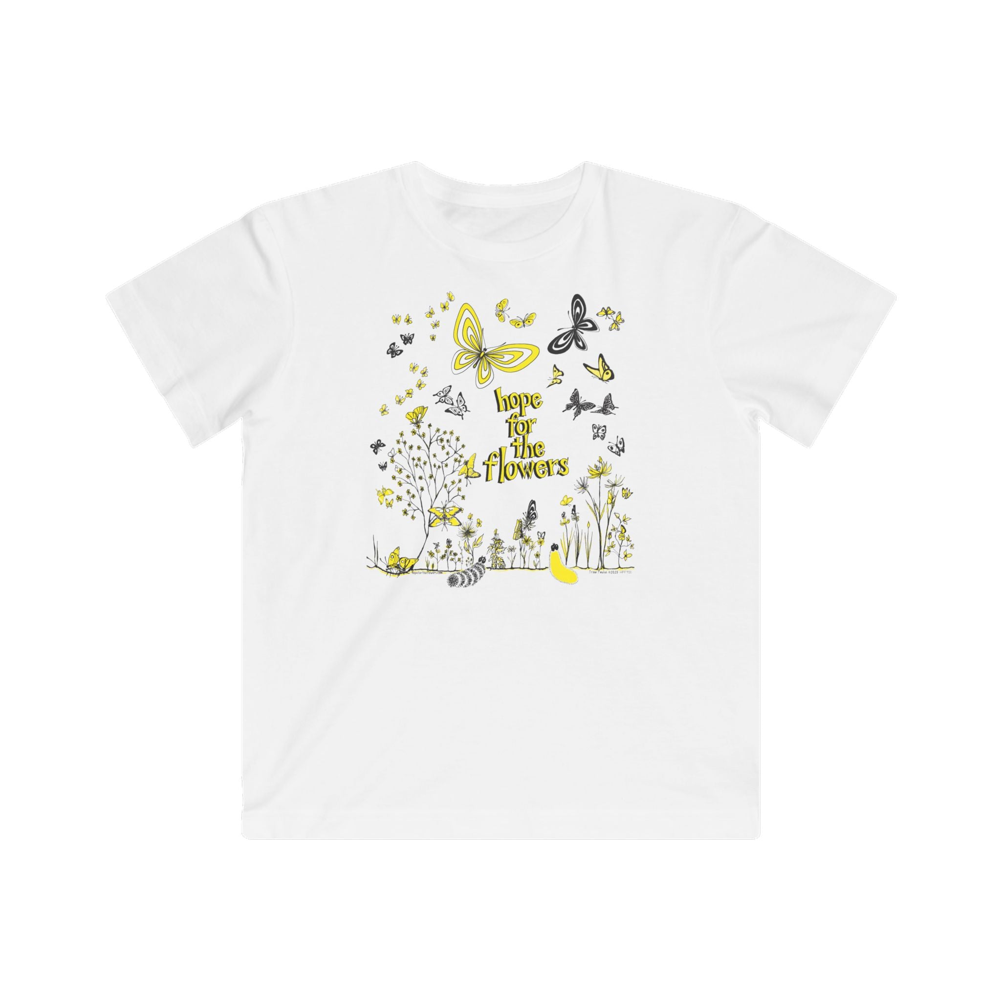 Hope for the Flowers Kids Tee | 100% Cotton | Sunny Caterpillar-to-Butterfly Illustration | Eco-Friendly Inspirational Shirt for Kids